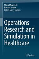 Operations Research and Simulation in Healthcare edito da Springer International Publishing