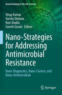 Nano-Strategies for Addressing Antimicrobial Resistance edito da Springer International Publishing