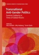 Transnational Anti-Gender Politics edito da Springer International Publishing
