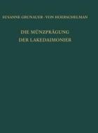Die M Nzpr Gung Der Lakedaimonier di Susanne Grunauer-Von Hoerschelmann edito da De Gruyter
