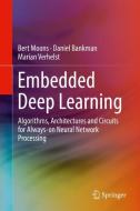 Embedded Deep Learning di Bert Moons, Daniel Bankman, Marian Verhelst edito da Springer-Verlag GmbH