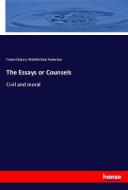 The Essays or Counsels di Francis Bacon, Melville Best Anderson edito da hansebooks