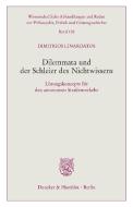Dilemmata und der Schleier des Nichtwissens. di Dimitrios Linardatos edito da Duncker & Humblot GmbH
