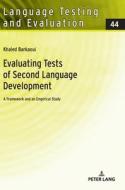 Evaluating Tests Of Second Language Development di Khaled Barkaoui edito da Peter Lang AG