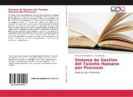 Sistema de Gestión del Talento Humano por Procesos di Karina Murillo Limonez, Gina Rendon edito da EAE