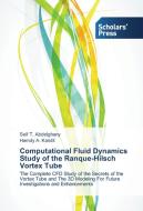 Computational Fluid Dynamics Study of the Ranque-Hilsch Vortex Tube di Seif T. Abdelghany, Hamdy A. Kandil edito da SPS