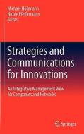 Strategies And Communications For Innovations edito da Springer-verlag Berlin And Heidelberg Gmbh & Co. Kg