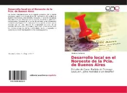 Desarrollo local en el Noroeste de la Pcia. de Buenos Aires di Mariano Cadierno edito da EAE