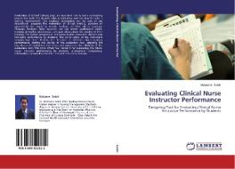 Evaluating Clinical Nurse Instructor Performance di Motasem Salah edito da LAP Lambert Academic Publishing