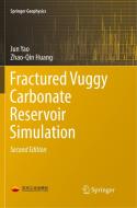 Fractured Vuggy Carbonate Reservoir Simulation di Zhao-Qin Huang, Jun Yao edito da Springer Berlin Heidelberg
