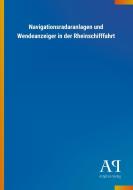 Navigationsradaranlagen und Wendeanzeiger in der Rheinschifffahrt edito da Outlook Verlag