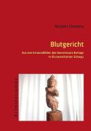 Blutgericht di Norbert Clemens edito da Books on Demand