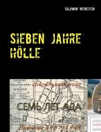 Sieben Jahre Hölle di Salomon Weinstein edito da Books on Demand