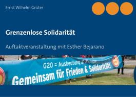Grenzenlose Solidarität di Ernst Wilhelm Grüter edito da Books on Demand