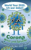 CORONA Witze und Sprüche - Humor gegen das Virus! di Theo Von Taane edito da Books on Demand