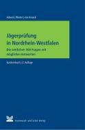 Jägerprüfung in Nordrhein-Westfalen di Alexandra Asbeck, Susanne Winter, Christian von Kraack edito da Kommunal-u.Schul-Vlg.