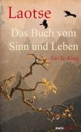 Das Buch vom Sinn und Leben di Laotse edito da Marix Verlag