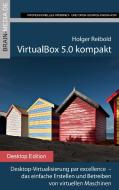 VirtualBox 5.0 kompakt di Holger Reibold edito da Brain-Media.De