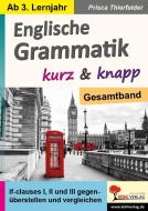 Englische Grammatik kurz & knapp / Gesamtband di Prisca Thierfelder edito da Kohl Verlag