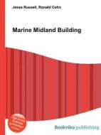 Marine Midland Building di Jesse Russell, Ronald Cohn edito da Book On Demand Ltd.