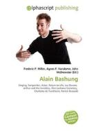 Alain Bashung di #Miller,  Frederic P. Vandome,  Agnes F. Mcbrewster,  John edito da Vdm Publishing House