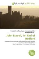 John Russell, 1st Earl Of Bedford di #Cirino Zheng edito da Vdm Publishing House