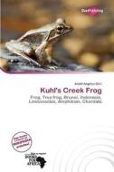 Kuhl\'s Creek Frog edito da Duct Publishing