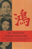 Cisnes salvajes di Jung Chang edito da Circe Ediciones, S.L.U.