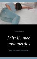 Mitt liv med endometrios di Ellinor Wikman edito da Books on Demand