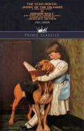 The Star Rover, Jerry of the Islands: A True Dog Story & Brown Wolf and Other Jack London Stories: Chosen and Edited By Franklin K. Mathiews di Jack London edito da PRINCE CLASSICS