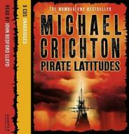 Pirate Latitudes di Michael Crichton edito da Harpercollins Publishers