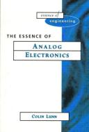 Essence Analog Electronics di Colin Lunn edito da PRENTICE HALL