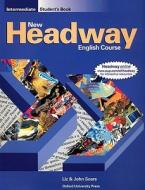 New Headway: Intermediate: Student's Book di John And Liz Soars edito da OUP Oxford