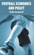 Football Economics and Policy di S. Szymanski edito da Palgrave Macmillan UK