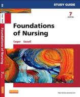 Study Guide for Foundations of Nursing di Kim Cooper, Kelly Gosnell edito da ELSEVIER HEALTH SCIENCE
