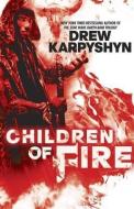 Children of Fire di Drew Karpyshyn edito da DELREY TRADE