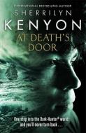 At Death's Door di Sherrilyn Kenyon edito da Little, Brown Book Group