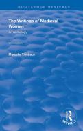 The Writings Of Medieval Women di Marcelle Thiebaux edito da Taylor & Francis Ltd
