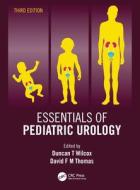 Essentials Of Paediatric Urology edito da Taylor & Francis Ltd