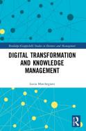 Digital Transformation And Knowledge Management di Lucia Marchegiani edito da Taylor & Francis Ltd