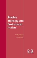 Teacher Thinking & Professional Action di Dr Pam Denicolo edito da Routledge