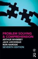 Problem Solving & Comprehension di Arthur Whimbey, Jack Lochhead, Ronald B. Narode edito da Taylor & Francis Ltd