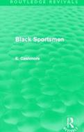 Black Sportsmen di E. (Ashton University Cashmore edito da Taylor & Francis Ltd