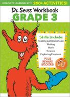 Dr. Seuss Workbook: Grade 3: A Complete Learning Workbook with 300+ Activities di Seuss edito da RANDOM HOUSE