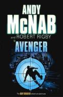 Avenger di Andy McNab, Robert Rigby edito da Random House Children's Publishers UK
