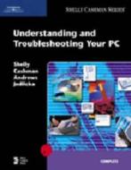 Understanding and Troubleshooting Your PC di Jean Andrews edito da Cengage Learning, Inc