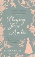 Playing Jane Austen di Rosina Filippi edito da British Library Publ.
