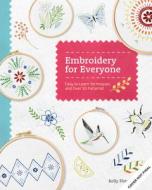 Embroidery For Everyone di Kelly Fletcher edito da Voyageur Press