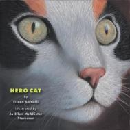 Hero Cat di Eileen Spinelli edito da Marshall Cavendish Children's Books