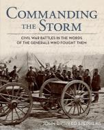 Commanding the Storm di John Richard Stephens edito da Rowman & Littlefield